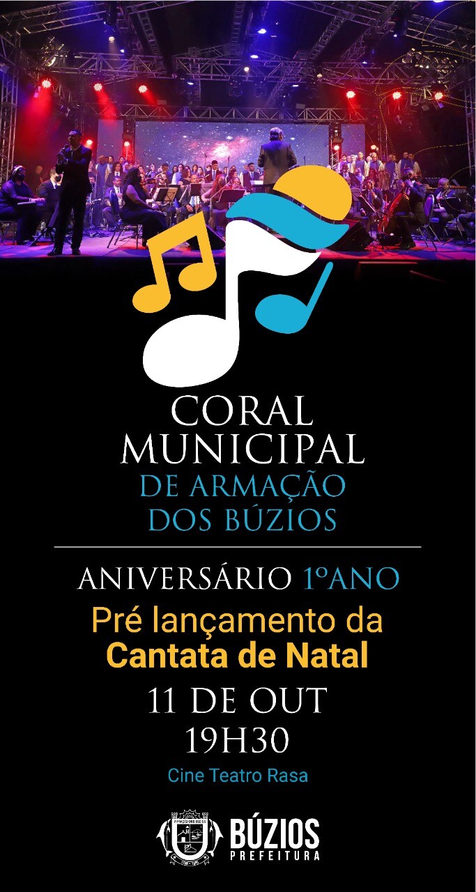 Coral Municipal de Búzios celebra seu primeiro aniversário com  pré-lançamento da Cantata de Natal no Cine Teatro Rasa - Prefeitura  Municipal de Armação dos Búzios